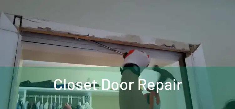  Closet Door Repair 