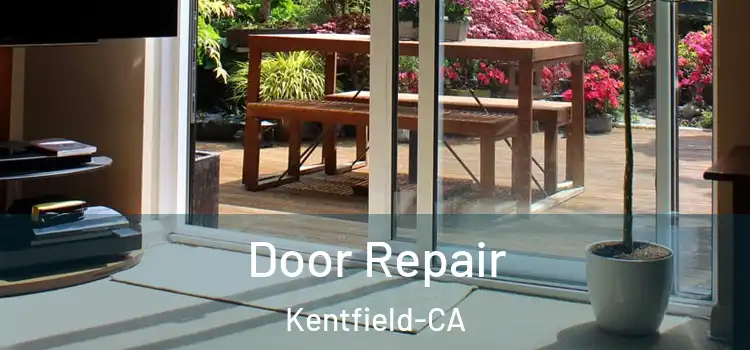 Door Repair Kentfield-CA